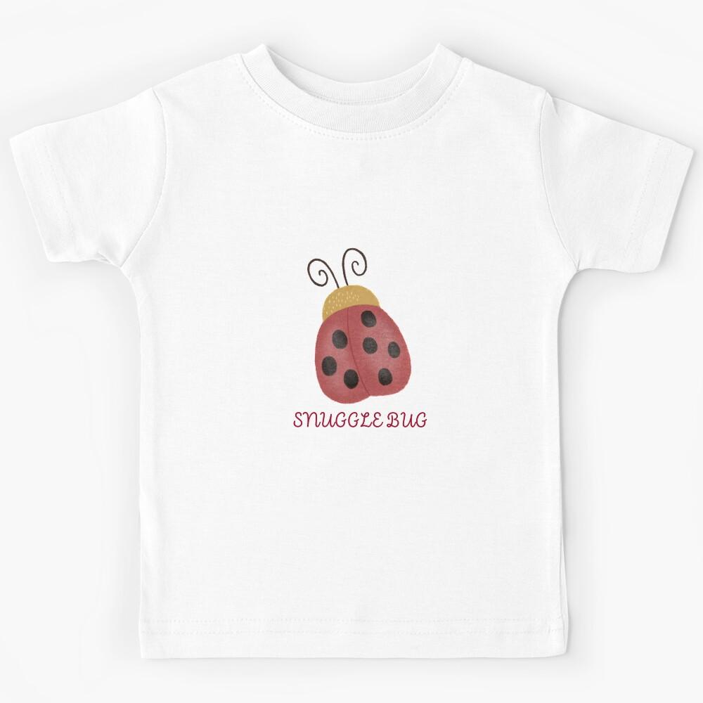Ladybug - Snuggle bug Kids T-Shirt 150