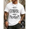 European Sizes No Gender Problem Funny Humor T-Shirt | Plain Men'S White Fashionable Summer T-Shirt, Machine Washable, Fun and Playful