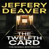 The Twelfth Card by Jeffery Deaver Paperback Book 9781444791631