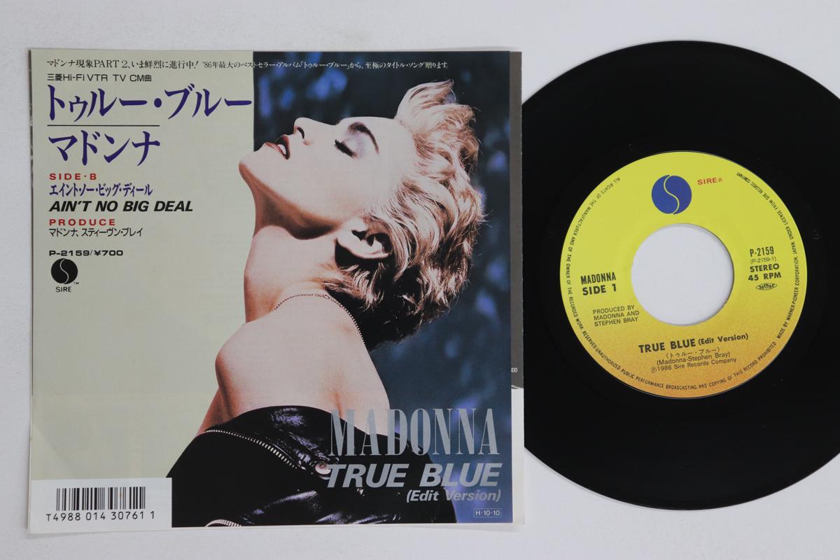 

7-дюймовая пластинка MADONNA - True Blue / Ain t No Big Deal P2159 SIRE 1986 Япония Поп Б/у