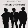 Three Grifters by Ryan Sutcliffe Paperback Book 9781035861415