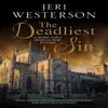 The Deadliest Sin by Jeri Westerson Hardback Book 9780727889713