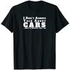 I Don't Always Talk about Cars Shirt Funny Car T-Shirt Harajuku Mens T Shirts Streetwear Cotton Daily Casual Four Seasons Tees