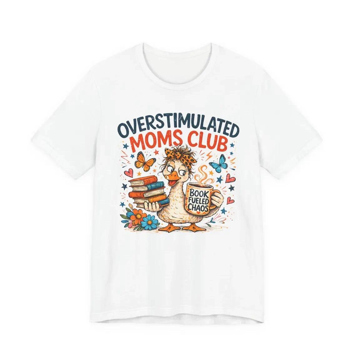 Funny Mom  Shirt Overstimulated Moms Club Tired Coffee Mama Gift Tee 4XL