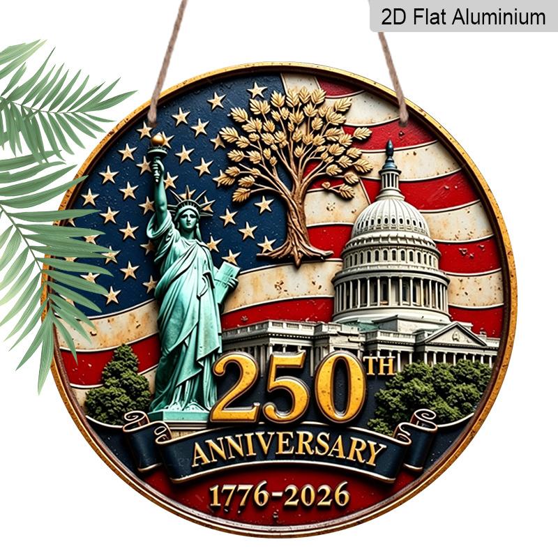 

2D Flat Printing, 1pc Round Aluminum USA 250th Anniversary Sign, 1776-2026 Patriotic Liberty Statue & Capitol Metal Plaque, Waterproof & Rustproof 7.87×7.87inch