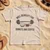 Will Deadlift For Donuts And Coffee Funny Workout Quote Unisex Unisex Summer T Shirt Gym Lover Weightlifting Humor Casual Tops