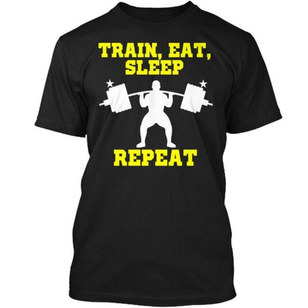 

Train Eat Sleep Repeat Weightlifting TShirt Man People Who Engage in Fitness Activities Gift Cotton Graphic T Shirts Camisetas 4XL