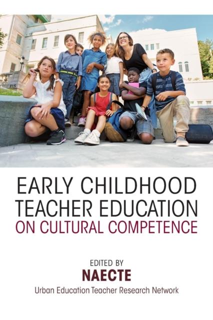 The Early Childhood Teacher Education On Cultural Competence Book