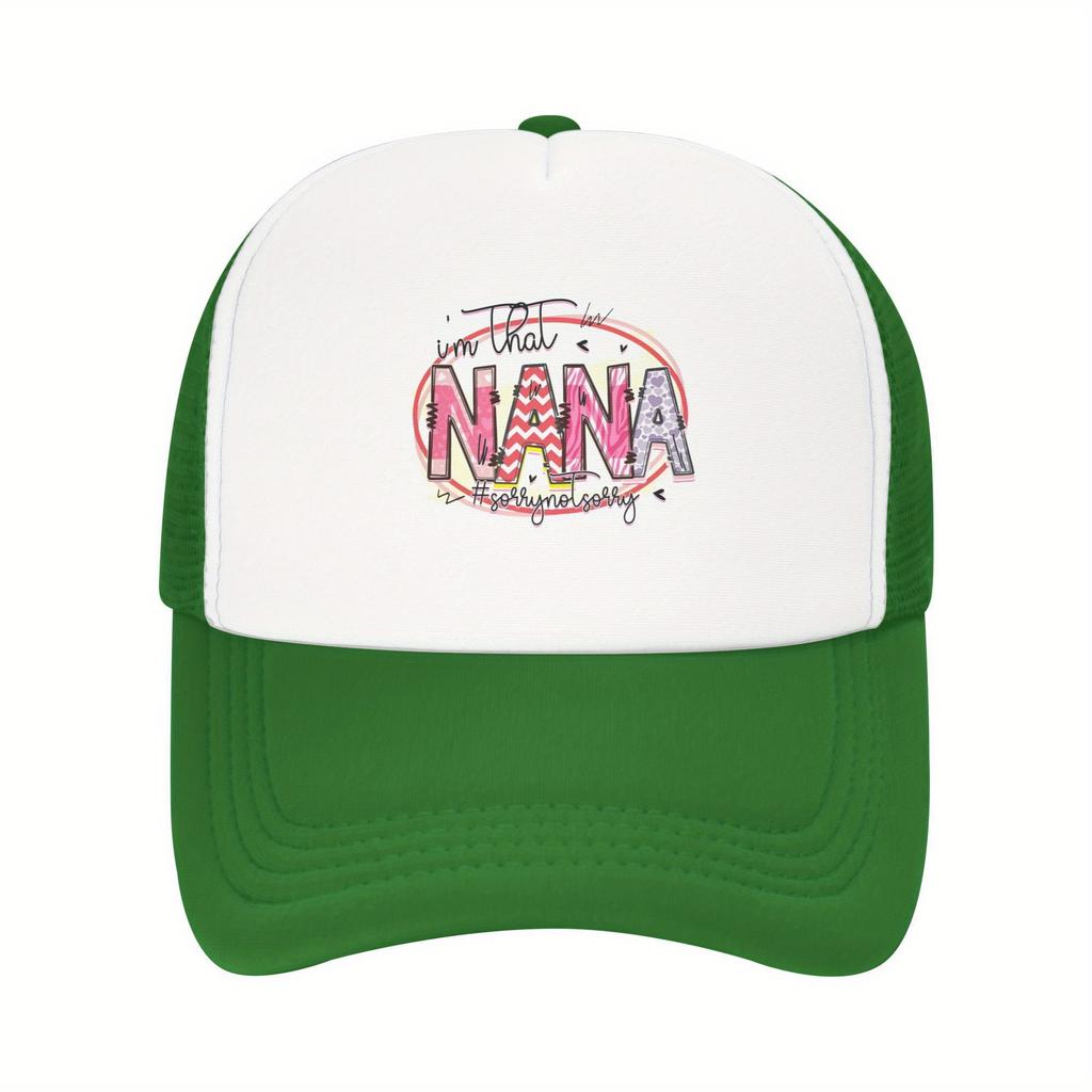 Im That Nana Sorry Not Sorry Graphic Print Trucker Hat Polyester Mesh Baseball Cap Casual Outdoor Cap