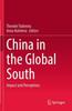 The China In the Global South : Impact and Perceptions Book