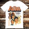 Dallas 80s Classic Tv Series J.R. Series Movie T  Shirt 6311