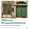 Freedom and Death by Nikos Kazantzakis Paperback Book 9780571178575