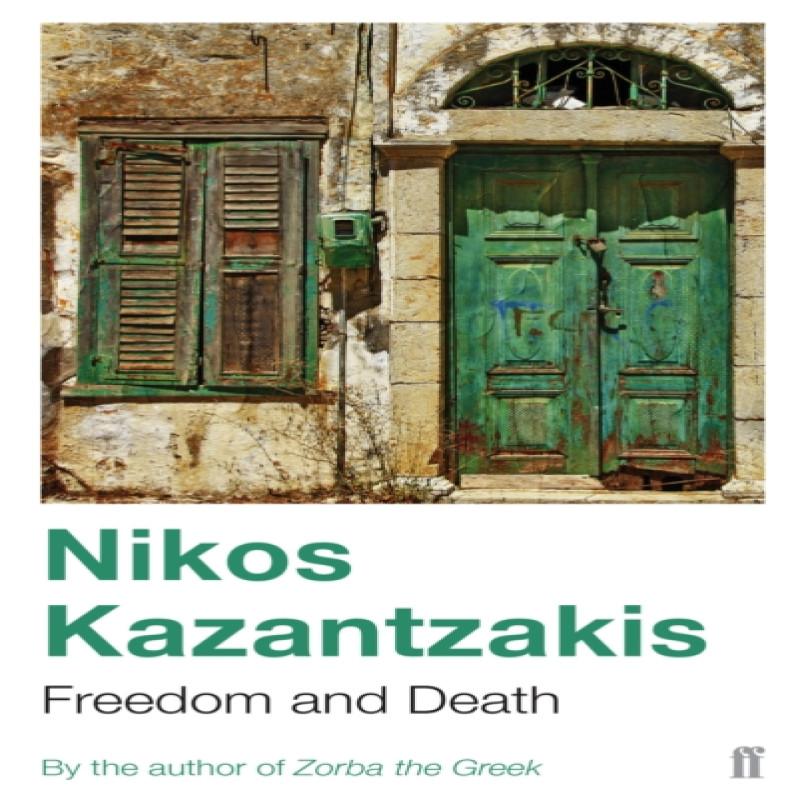 Freedom and Death by Nikos Kazantzakis Paperback Book 9780571178575