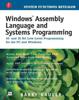 Kniha Windows Assembly Language and Systems Programming : 16- and 32-Bit Low-Level Programming for the PC and Windows