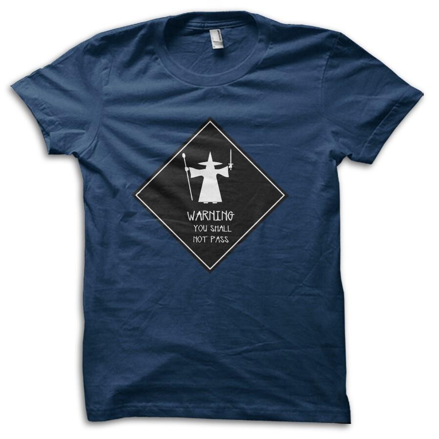 Hobbit Inspired You Shall Not Pass Gandalf Sign Movie Parody T-Shirt M5756 S