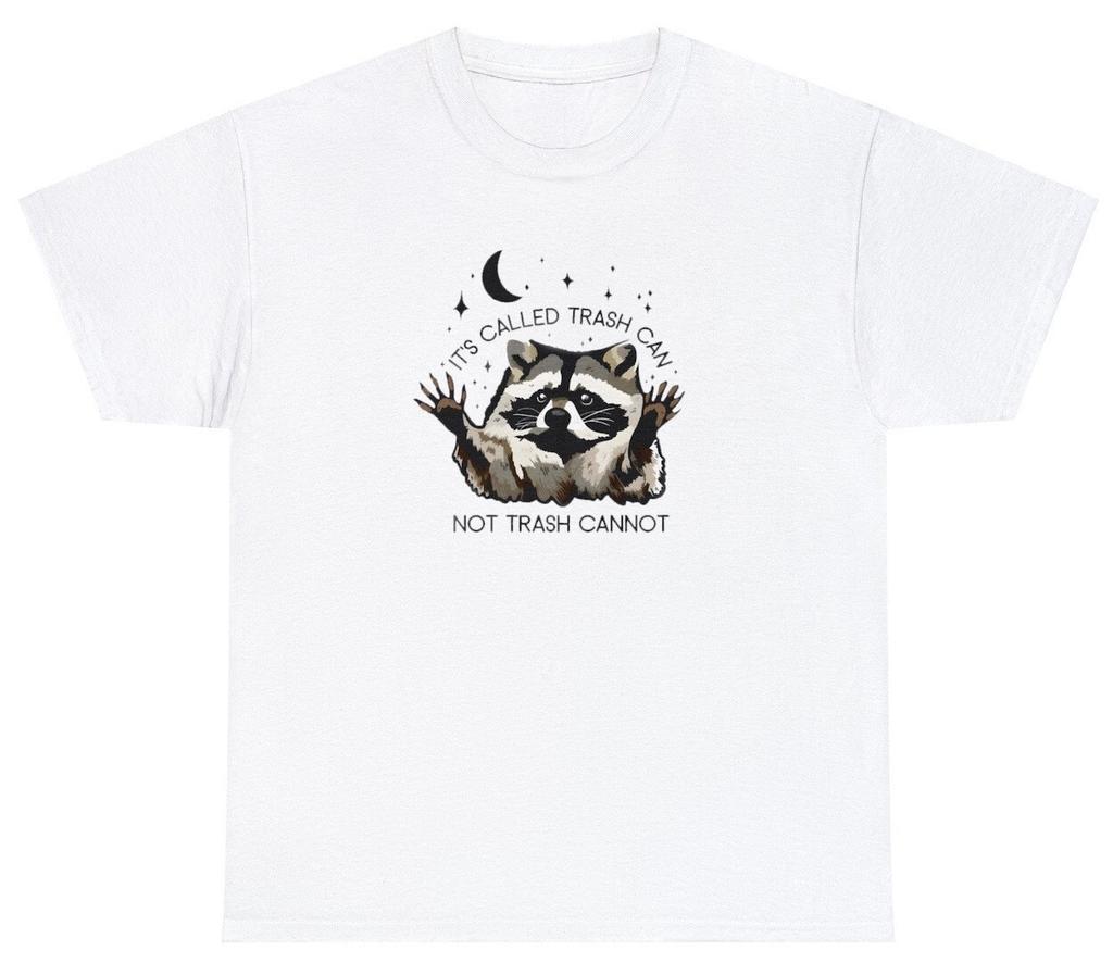 New Its Called Trash Can Not Trash Cannot Shirt Funny Saying Racoon Animal Lover Tee