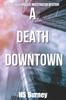 Buch A Death Downtown : A Fati Rizvi Private Investigator Mystery
