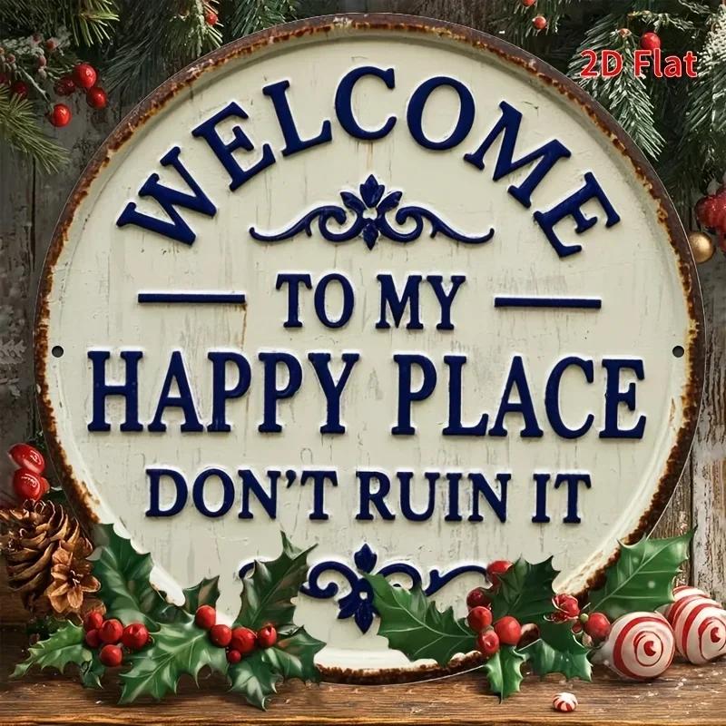 2D Plane Design, 1 Piece - a Rustic Style Welcoming Wooden Sign and Logo, "Welcome to My Happy Place. Don't Spoil This Beauty."