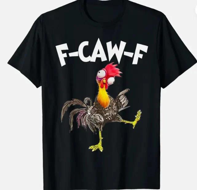 Funny F-Caw-F Chicken FCAWF Chicken Design Caw Unisex T-Shirt 2XL
