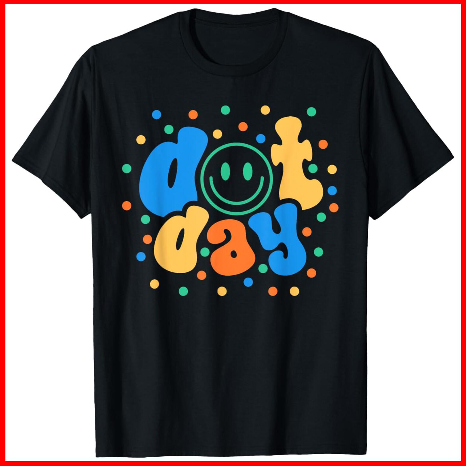 Happy Dot Day 2024 Black Cotton T-Shirt S-5XL M