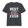 Best Little Sister Ever T Shirt Vintage Washed Versatile Comfortable Breathable Casual Unisex Homme Top For Everyday Wear