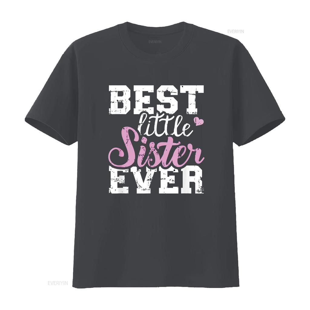 Best Little Sister Ever T Shirt Vintage Washed Versatile Comfortable Breathable Casual Unisex Homme Top For Everyday Wear