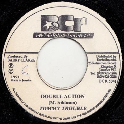 7inch Record TOMMY TROUBLE - Double Action BR5041 BCR Internation 1991 Jamaica Reggae, Ska & Dub Used