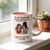 Ceramic Mug for Daughter Personalized Coffee Cup with Non-Slip Handle High-Temperature Fired Multi-Use Gift for Mother's Day Birthday Christmas