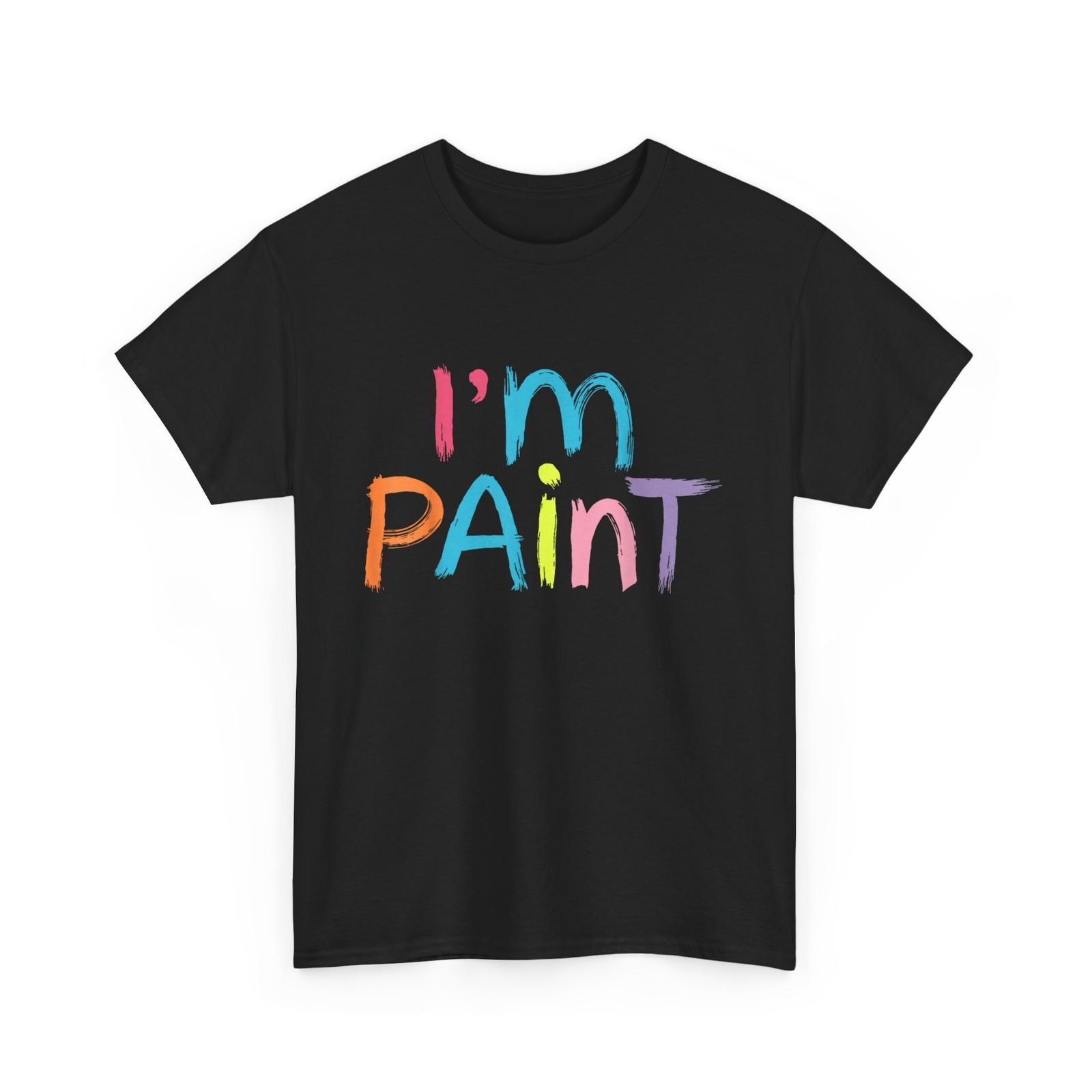 Im Paint Cute Graphic T Shirts Love To Finger Paint Women Men Cute Tshirt Couple Fashion Casual Cotton Shortsleev Summer S