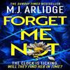 Forget Me Not by M. J. Arlidge Hardback Book 9781398708235