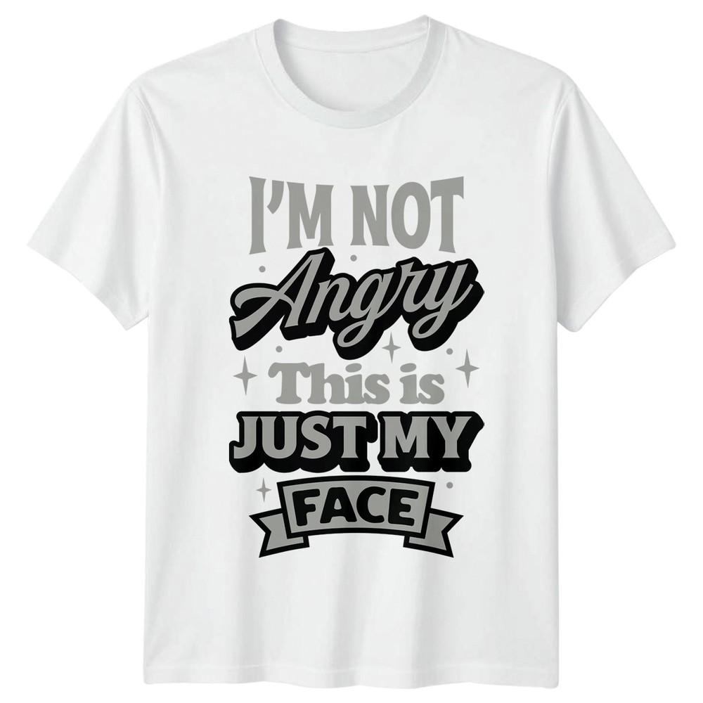 Im Not Angry This Is TShirt Sarcastic Quotes Humor Birthday Gift S