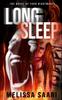 The Long Sleep : The Novel of Your Nightmares Book