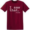 Funny Karma Tshirt | I Saw that Karma Quote Graphic Tee for Men | Sarcastic Humor Saying Shirt | Trendy Funny Quote T Shirt