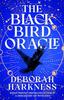 The Black Bird Oracle by Deborah Harkness Paperback Book 9781035410200