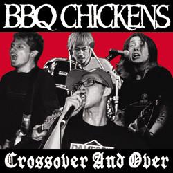 

CD BBQ CHICKENS Crossover And Over PZCA51 Pizza Of Death 2011 Japan ObiRock Used