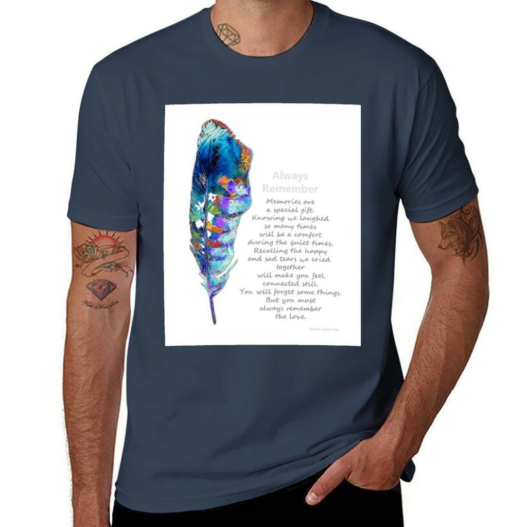 Always Remember Sympathy And Condolences Art Tshirt Casual Loose Fit Short Sleeve Tshirt