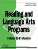 The Reading and Language Arts Programs : A Guide To Evaluation Book