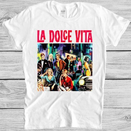 La Dolce Vita T Shirt 60s Fellini Movie Film Poster Vintage Cool Gift Tee M259 S