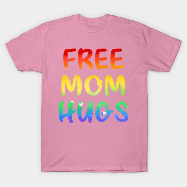 T Shirt Women Free Mom Hugs T Shirt Free Mom Hugs Lgbt Kids Funn Harajuku Print Kawaii Tshirt Summer Short Sleeve Female T-Shirt Top Tee