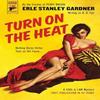 Ligue o Calor por Erle Stanley Gardner Livro de Bolso 9781785656170
