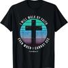 I Will Walk By My Faith Even When I Cannot See Bible Verse T-Shirt