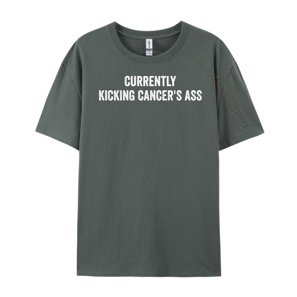 Currently Kicking Cancers Ass Motivational Graphic Tee Shirt Luxury Designer Mans Short Sleeve Tee Classic