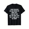Men'S & Women'S Funny "I've Reached an Age" Sarcastic Quote T-Shirt - Relaxed Fit Crew Neck Short Sleeve with White Text On Black - Humorous Birthday