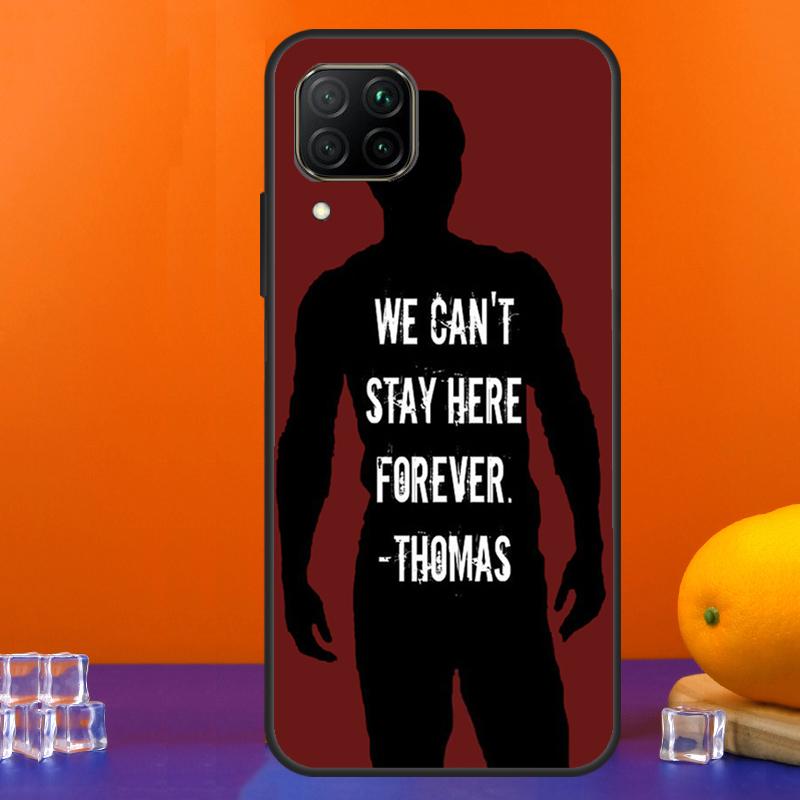 The Maze Runner Qoutes For Huawei Nova Y90 Y91 Y60 Y70 Y72 Y61 9 10 SE 12i 12s 11i 5T P60 Pro P20 P30 P40 Lite Case