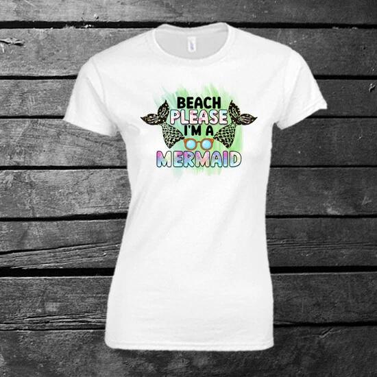Beach Please I m A Mermaid Ladies T-shirt Gift Present Holiday Summertime S