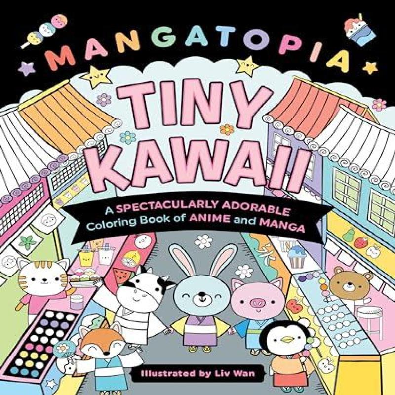 Mangatopia Tiny Kawaii by Liv Wan Paperback Book 9781250335029