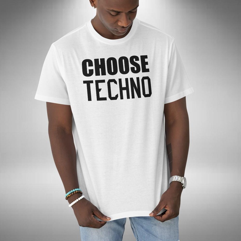 Choose Techno T-Shirt Funny Electronic Dance Music EDM Sizes S to 5XL