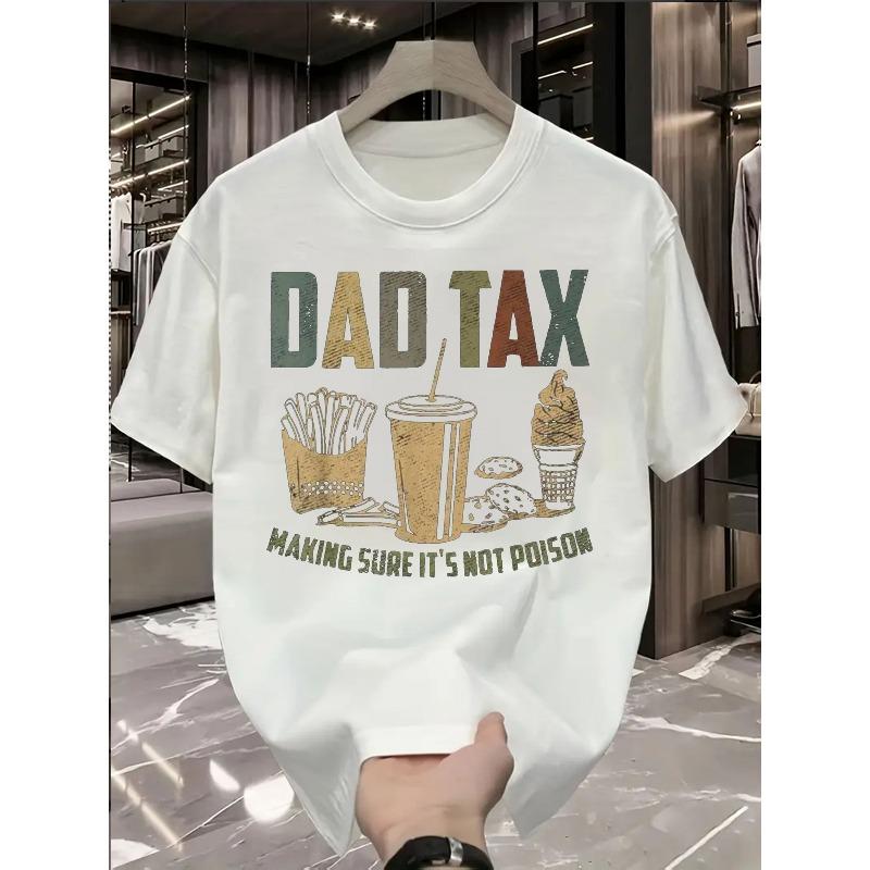 

T-Shirt for Men, Dad Tax Making Sure It s Not Poison Funny Fast Food Graphic Tee - Black Cotton T-Shirt S белый