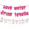Save Water Drink Tequila Banner, Tequila Themed Sign for Cinco De Mayo Fiesta Birthday Bachelorette Party Decorations