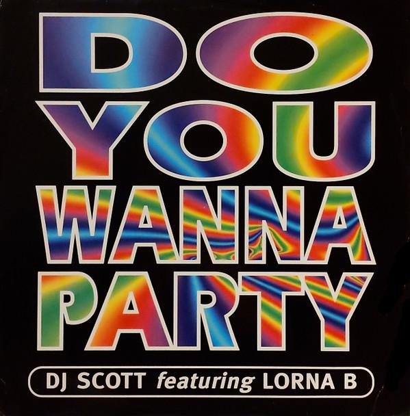 

12inch Record DJ SCOTT LORNA B. Do You Wanna Party SPONT2 Silly Money 1995 UK Dance Electronica Used